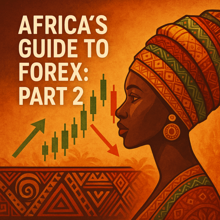 Africa's Guide to Forex Part 2
